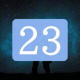 【23】エンジェルナンバーのツインレイの意味とは？出会い・片思い・サイレント期間のメッセージ